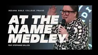 IBC Praise - At The Name/Tremble/Holy Ground Medley (feat. Stephanie Gallion)