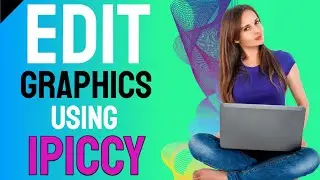 How to Edit Or Alter Graphics For FREE Using Ipiccy