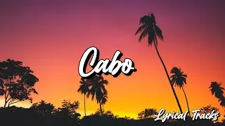 Bankrol Hayden - Cabo (Lyrics)