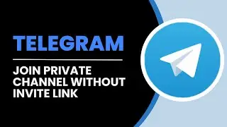 How To Join TELEGRAM Private Channel Without Invite Link In 2024 (NEW UPDATE)