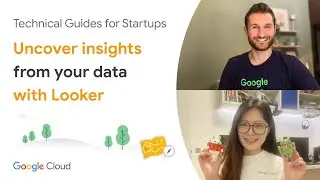 Uncovering insights with Looker