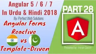 Part 28 Angular Tutorial Series in Urdu 2018:Angular 6 Forms | Reactive vs Template-Driven Forms