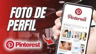 Como inserir uma foto de perfil no App Pinterest