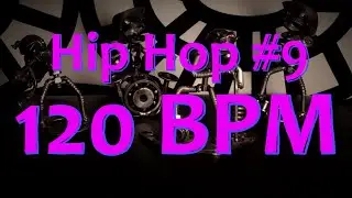 120 BPM - Hip Hop #9 - 4/4 Drum Beat - Drum Track