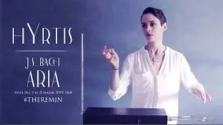 Theremin - Johann Sebastian Bach ( Aria ) by hYrtis