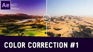 Tutorial 07: Quick Color Correction in After Effects #1 ✔