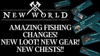 New World Season 2 PTR - Fishing Rework!!  AMAZING! New Bait! New Chests! New Gear! Game Changing!