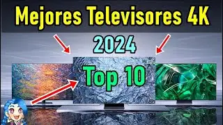 MEJORES TELEVISORES 4K 2024: PARA COMPRAR EN LOS PRIMEROS MESES / QD OLED / MINI LED / LED