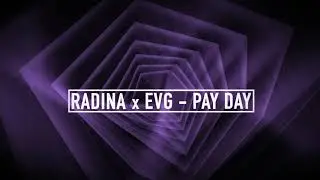 RADINA x EVG - PAY DAY