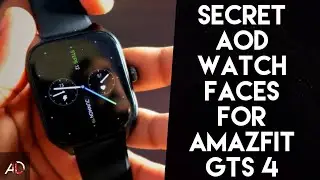 Secret Always On Display Watch Faces on Amazfit Gts 4 Smart Watch