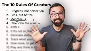 The 10 Rules For Creators