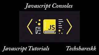 Javascript Consoles and Its Ways | Mastering of Web development #javascript #js #jstutorial