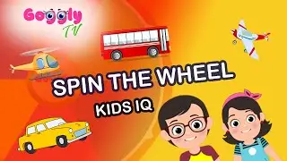 Spin Wheel | Kids Quiz | Kids Learning Cartoon | Edutainment videos | GogglyTv