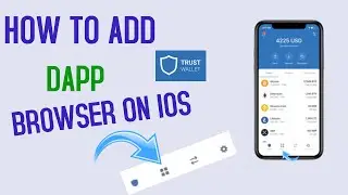 HOW TO ADD DAPP BROWSER ON TRUST WALLET - IOS