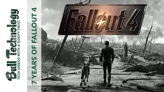 7 Years of Fallout 4: Is it Still Great Today?