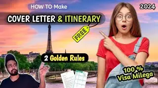 COVER LETTER and ITINENARY for Visa | How to make