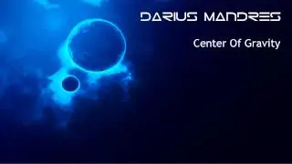 Darius Mandres - Center of Gravity