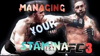 EA Sports UFC 3 Stamina Management Tips!