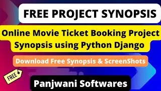 Project Synopsis | Online Movie Ticket Booking System using Python Django | Download Free Synopsis