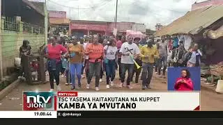 TSC yasema haitakutana na Kuppet hadi muungano huo utie amri ya mahakama