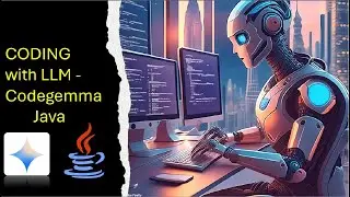 Coding Java with codegemma llm| Programming  Java with codegemma LLM