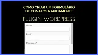 Como Fazer Formulário de contato no Wordpress