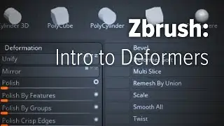 Zbrush: Intro to Deformers