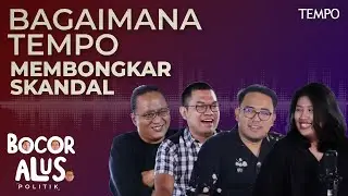 Cara Tempo Mengungkap Skandal, Mulai dari MK Hingga Pencalonan Gibran | Bocor Alus Politik