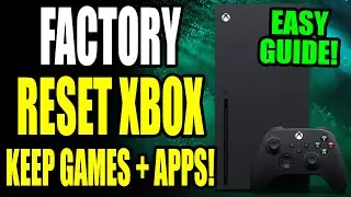 How to Factory Reset Xbox & Boost Speed! (Keep All Games & Apps)