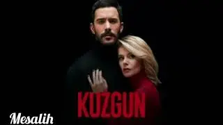 Kuzgun 18 Bölüm Çalan Parça   Tutuşmuş Beraber Melike Şahin