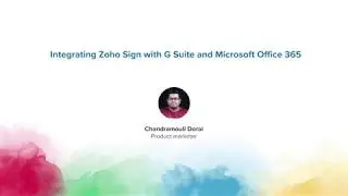 Integrating Zoho Sign with G Suite and Microsoft Office 365