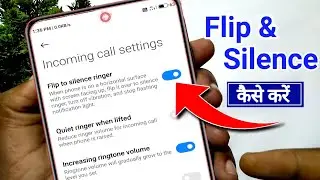 flip to silence | flip to mute incoming calls | flip to silence ringer | flip to silence setting