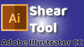 Shear Tool - Adobe Illustrator CC 2019