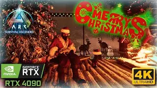 🔵#2 Merry Christmas JUST CHILL (AMBIENT) | ARK: Survival Ascended | RTX 4090 | i9-13900K | 4K ULTRA