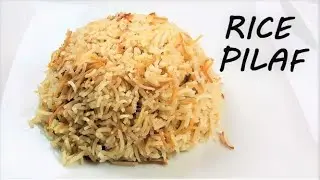 Turkish Rice Pilaf | Easy Rice Pilaf | How to Make Perfect Rice Pilaf