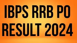 IBPS RRB PO RESULT 2024 | IBPS rrb po pre result | RRB PO RESULT