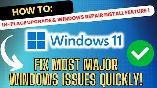 Windows 11: In-Place Upgrade & Repair Install Feature !