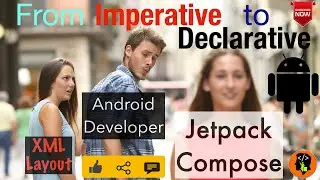 XML vs Composable | Declarative vs Imperative : Jetpack Compose - 2