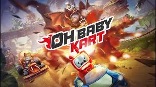 Oh Baby Kart! - Out Now!