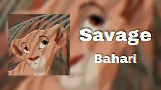 Bahari-Savage (Edit Audio)