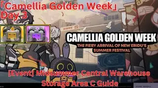 Camellia Golden Week Day 3 Storage Area C Guide【Zenless Zone Zero 1.1】