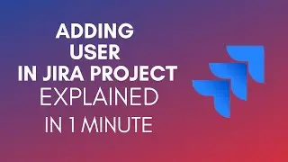 How To Add User In Jira Project? (2024)