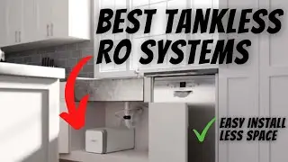 Best Tankless Reverse Osmosis Systems Review💧(Ultimate 2023 Guide)