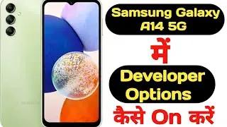 How to enable developer options in Samsung Galaxy A14 5G || Samsung Galaxy A14 5G developer options