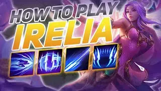 HOW TO PLAY IRELIA SEASON 11 | BEST Build & Runes | Season 11 Irelia guide | League of Legends