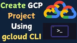 CREATE Your GCP Project FAST with gcloud CLI!