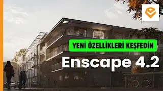 Enscape 4.2 Çıktı - Yeni Işın İzleme Daha Gerçekçi Render