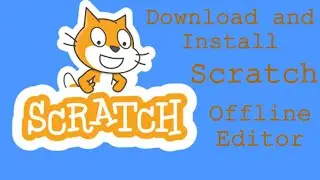 How to Download Scratch offline editor