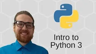 Python 3 Basics (3/34) - Intro to Python 3