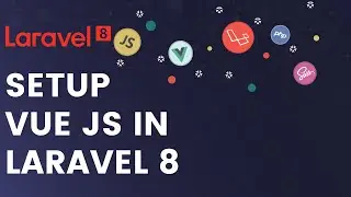 How to setup vue.js in laravel 8